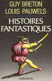 Cover of: Histoires fantastiques by Guy Breton