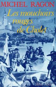 Cover of: Les mouchoirs rouges de Cholet: roman