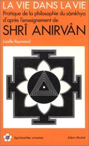 Cover of: La vie dans la vie by Sri Anirvan