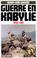 Cover of: Guerre en Kabylie