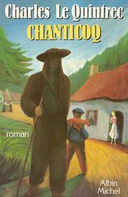 Cover of: Chanticoq by Charles Le Quintrec