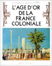 Cover of: L' âge d'or de la France coloniale