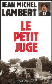Cover of: Le petit juge by Jean-Michel Lambert