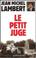 Cover of: Le petit juge