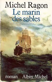 Cover of: Le marin des sables by Michel Ragon
