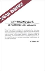 Cover of: Le fantôme de Lady Margaret by Mary Higgins Clark