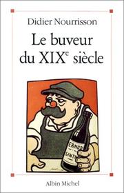 Cover of: Le buveur du XIXe siècle