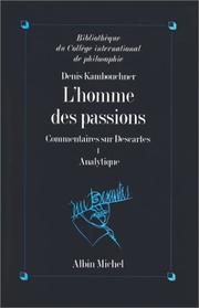 Cover of: L' homme des passions: commentaire sur Descartes