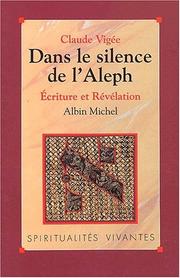 Cover of: Dans le silence de l'Aleph by Claude Vigée