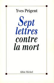 Cover of: Sept lettres contre la mort