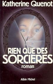 Cover of: Rien que des sorcières: roman
