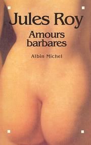 Amours barbares by Jules Roy