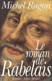Cover of: Le roman de Rabelais: roman