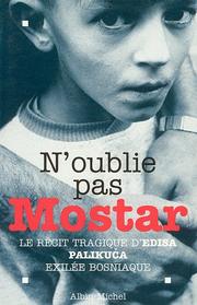 Cover of: N'oublie pas Mostar by Edisa Palikuča