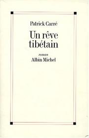 Cover of: Un rêve tibétain: roman