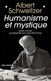 Cover of: Humanisme et mystique by Albert Schweitzer