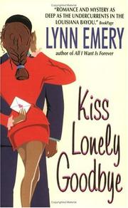 Cover of: Kiss lonely goodbye