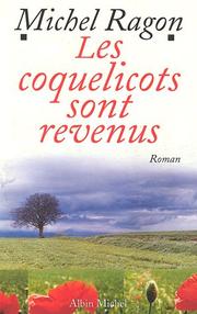 Cover of: Les coquelicots sont revenus: roman