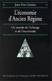 Cover of: L' économie d'Ancien Régime: un monde de l'échange et de l'incertitude