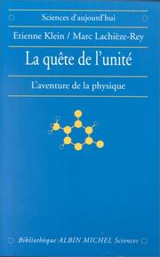 Cover of: La quête de l'unité by Etienne Klein