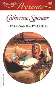 Cover of: D'Alessandro's Child (Presents, 2250) by Catherine Spencer