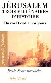 Cover of: Jérusalem, trois millénaires d'histoire by Renée Neher-Bernheim