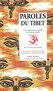Cover of: Paroles du Tibet by textes présentés et recueillis par Marc de Smedt ; photos de Marie-José Lamothe.