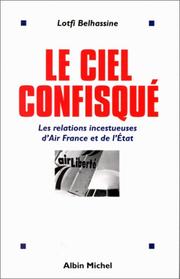 Cover of: Le ciel confisqué by Lotfi Belhassine