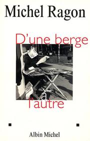 Cover of: D'une berge à l'autre: pour mémoire, 1943-1953