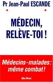 Cover of: Médecin, relève-toi