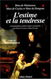 Cover of: L'estime et la tendresse by Madame de Maintenon