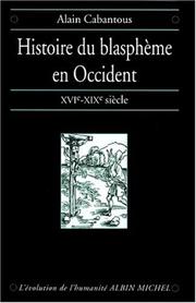 Cover of: Histoire du blasphème en Occident by Alain Cabantous