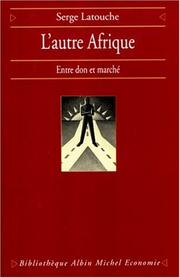 Cover of: L' autre Afrique: entre don et marché