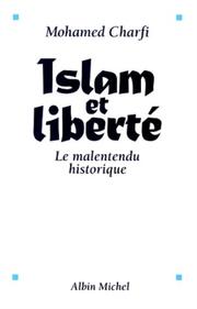 Cover of: Islam et liberté: le malentendu historique