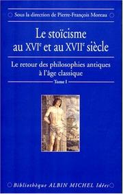 Cover of: Le stoïcisme au XVIe et au XVIIe siècle by sous la direction de Pierre-François Moreau.