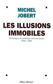 Cover of: Les illusions immobiles by Michel Jobert