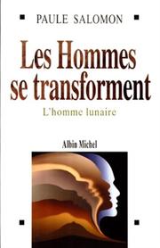 Cover of: Les hommes se transforment: l'homme lunaire
