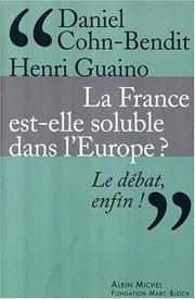 Cover of: La France, est-elle soluble dans l'Europe