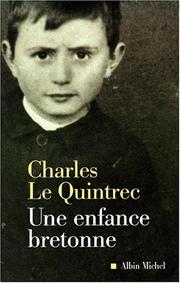 Cover of: Une enfance bretonne by Charles Le Quintrec