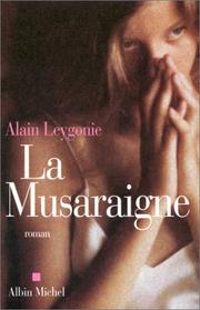 Cover of: La musaraigne: roman