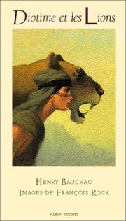 Cover of: Diotime et les lions by Henry Bauchau, François Roca