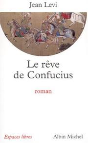 Cover of: Le Rêve de Confucius by Jean Levi