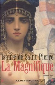 Cover of: La magnifique by Isaure de Saint Pierre