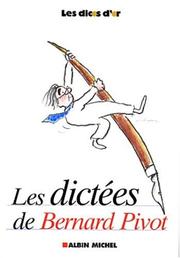 Cover of: Les Dictées de Bernard Pivot