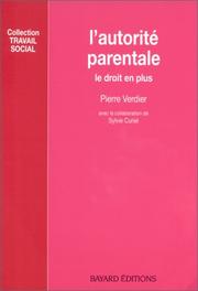 Cover of: L' autorité parentale: le droit en plus