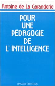 Cover of: Pour une pédagogie de l'intelligence: phénoménologie et pédagogie