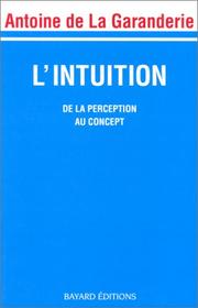 Cover of: L' intuition: de la perception au concept
