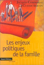 Cover of: Les enjeux politiques de la famille