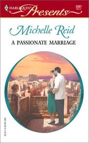 Cover of: A passionate marriage by Michelle Reid
