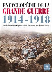 Cover of: Encyclopédie de la Grande Guerre, 1914-1918: histoire et culture